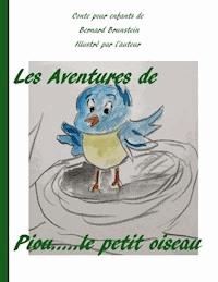 Les aventures de Piou le petit oiseau - Bernard Brunstein - E-Book
