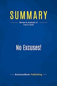 Summary: No Excuses! - BusinessNews Publishing - E-Book