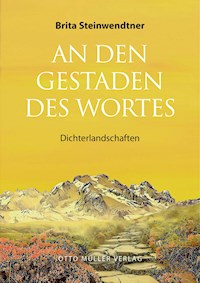 An den Gestaden des Wortes - Brita Steinwendtner - E-Book