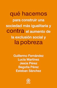 Qué hacemos contra la pobreza - Guillermo Fernández - kostenlos E-Book