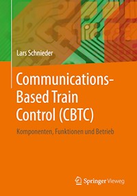 Communications-Based Train Control (CBTC) - Lars Schnieder - E-Book