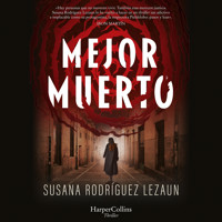 Mejor muerto - Susana Rodríguez Lezaun - Hörbuch