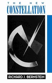 The New Constellation - Richard J. Bernstein - E-Book