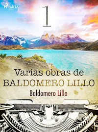 Varias obras de Baldomero Lillo I - Baldomero Lillo - E-Book