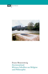 Zweistromland - Franz Rosenzweig - E-Book