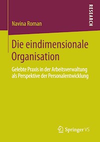Die eindimensionale Organisation - Navina Roman - E-Book