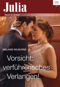 Vorsicht: verführerisches Verlangen! - Melanie Milburne - E-Book