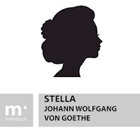 Stella - Johann Wolfgang von Goethe - E-Book