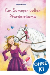 Ein Sommer voller Pferdeträume - Kathrin Siegel - E-Book