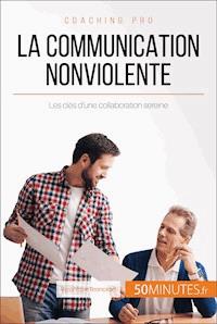 La Communication NonViolente - Véronique Bronckart - E-Book