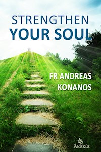 Strengthen your Soul - Fr Andreas  Konanos - E-Book