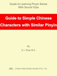 Guide to Simple Chinese Characters with Similar Pinyin - Zhao Z.J. - E-Book