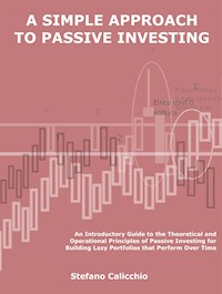 A simple approach to passive investing - Stefano Calicchio - E-Book