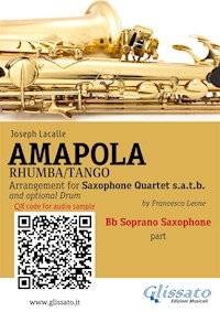 Bb Soprano Sax part of "Amapola" for Saxophone Quartet - Joseph Lacalle - E-Book