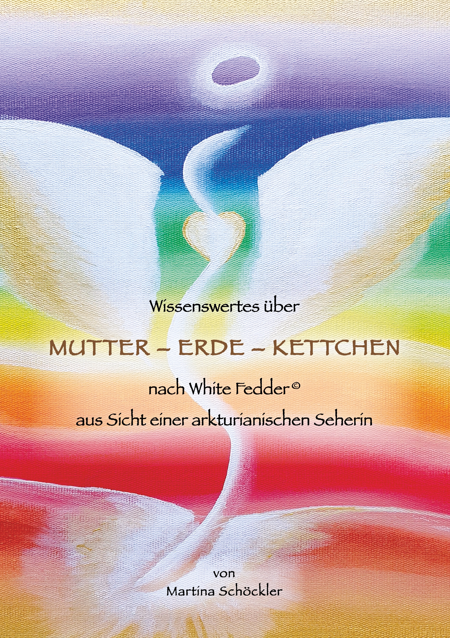 Wissenswertes über Mutter-Erde-Kettchen nach White Fedder - Martina Schöckler - E-Book