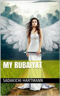 My Rubaiyat - Sadakichi Hartmann - E-Book