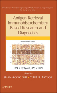 Antigen Retrieval Immunohistochemistry Based Research and Diagnostics -  - E-Book