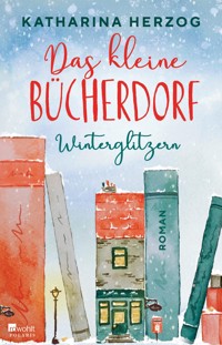 Das kleine Bücherdorf: Winterglitzern - Katharina Herzog - E-Book
