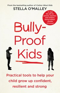 Bully-Proof Kids - Stella O'Malley - E-Book