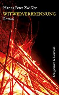 Witwerverbrennung - Hanns Peter Zwißler - E-Book