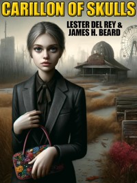 Carillon of Skulls - Lester Del Rey - E-Book