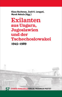 Exilanten aus Ungarn, Jugoslawien und der Tschechoslowakei -  - E-Book