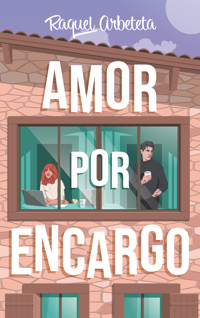Amor por encargo - Raquel Arbeteta - E-Book