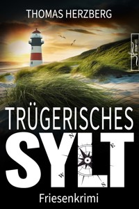Trügerisches Sylt - Thomas Herzberg - E-Book