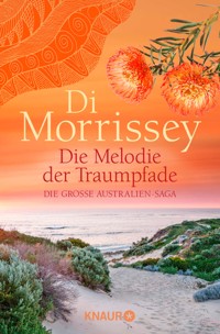 Die Melodie der Traumpfade - Di Morrissey - E-Book