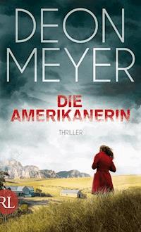 Die Amerikanerin - Deon Meyer - E-Book