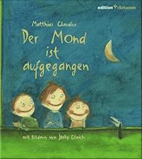 Der Mond ist aufgegangen - Matthias Claudius - E-Book