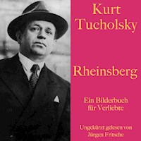 Rheinsberg - Kurt Tucholsky - E-Book + Hörbuch