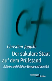 Der säkulare Staat auf dem Prüfstand - Christian Joppke - E-Book