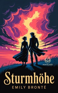 Emily Brontë, Sturmhöhe. Vollständige Ausgabe des englischen Klassikers - Emily Bronte - E-Book