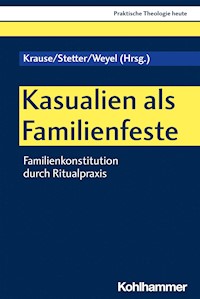 Kasualien als Familienfeste -  - E-Book