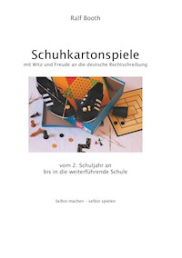 Schuhkartonspiele - Ralf Booth - E-Book