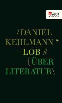 Lob - Daniel Kehlmann - E-Book
