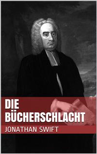 Die Bücherschlacht - Jonathan Swift - E-Book