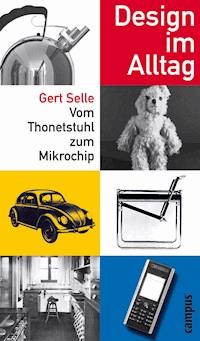 Design im Alltag - Gert Selle - E-Book