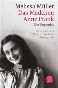 Das Mädchen Anne Frank - Melissa Müller - E-Book
