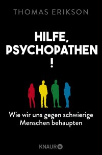 Hilfe, Psychopathen! - Thomas Erikson - E-Book