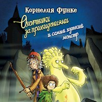 Охотники за привидениями и самый жуткий монстр - Корнелия Функе - Hörbuch