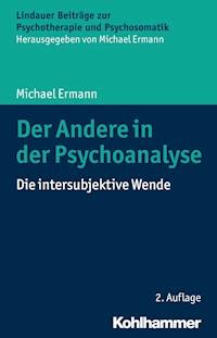 Der Andere in der Psychoanalyse - Michael Ermann - E-Book