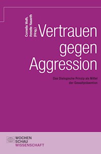 Vertrauen gegen Aggression -  - E-Book