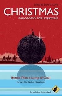 Christmas - Philosophy for Everyone -  - E-Book