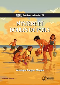 Cécile et sa bande - Tome 3 - Véronique Dargent Maquin - E-Book