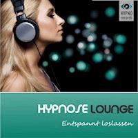Hypnose Lounge - Entspannt Loslassen mit der deutschen Stimme von Angelina Jolie - Katja Schütz - Hörbuch