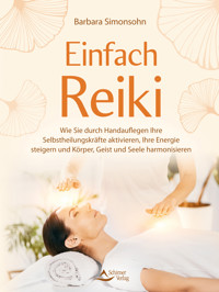 Einfach Reiki - Barbara Simonsohn - E-Book