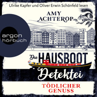 Tödlicher Genuss - Die Hausboot-Detektei, Band 1 (Ungekürzte Lesung) - Amy Achterop - Hörbuch