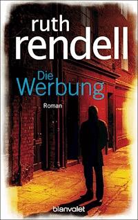 Die Werbung - Ruth Rendell - E-Book